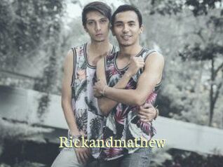 Rickandmathew
