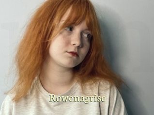 Rowenagrise