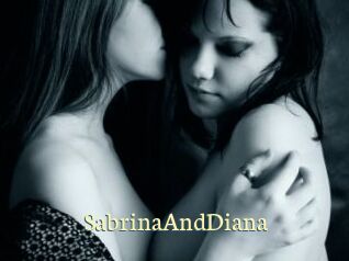 SabrinaAndDiana