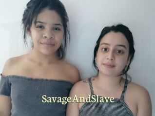 SavageAndSlave