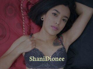 ShaniDionee