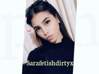 Sarafetishdirtyx
