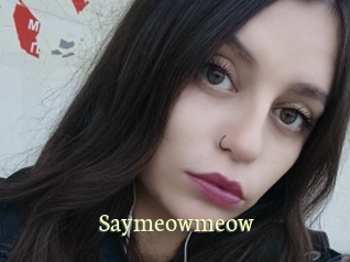 Saymeowmeow