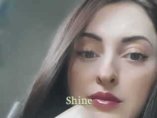Shine