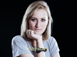 Shystacy