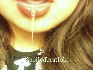 Spoiledbratlola