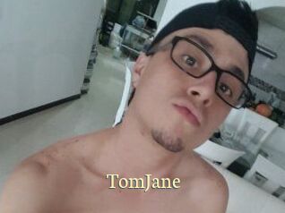 TomJane