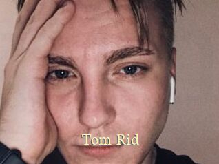 Tom_Rid