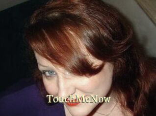 TouchMeNow