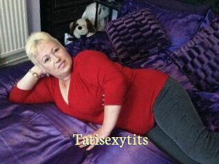 Tatisexytits
