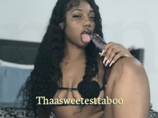 Thaasweetesttaboo