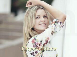 Thepowerofnow