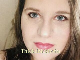 Thickchicklovin