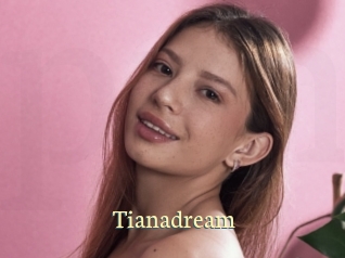 Tianadream