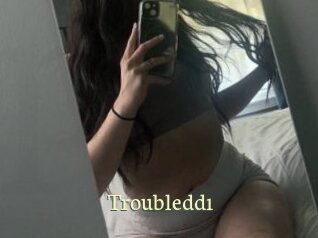 Troubledd1
