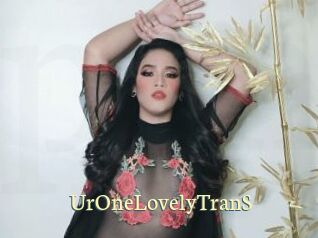 UrOneLovelyTranS