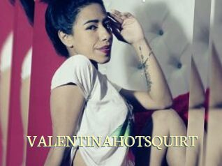 VALENTINAHOTSQUIRT