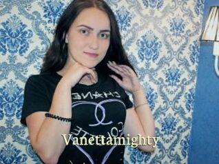 Vanettamighty