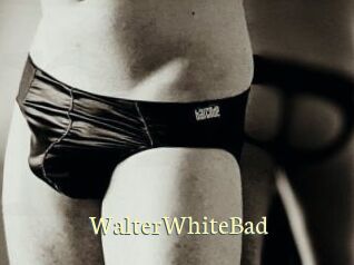 WalterWhiteBad
