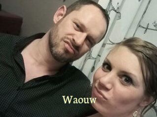 Waouw