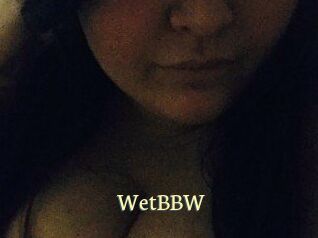 WetBBW
