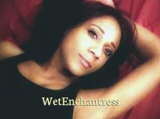WetEnchantress