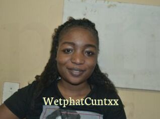 WetphatCuntxx