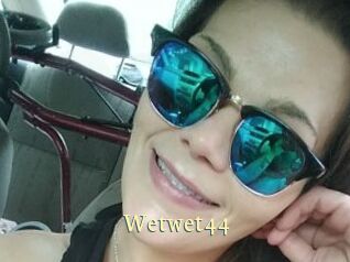 Wetwet44
