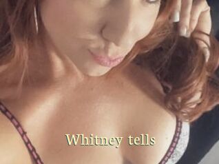 Whitney_tells