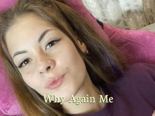 Why_Again_Me Porn str8