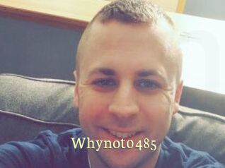 Whynot0485
