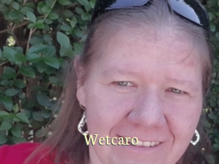 Wetcaro