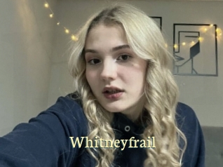 Whitneyfrail