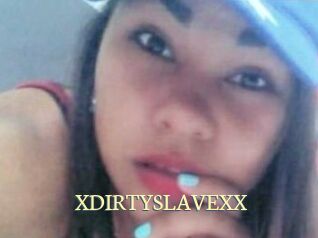 XDIRTYSLAVEXX