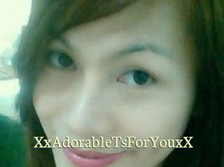 XxAdorableTsForYouxX