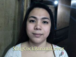 XBigCockBananaLovex
