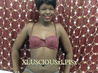 XLUSCIOUSxLPISx