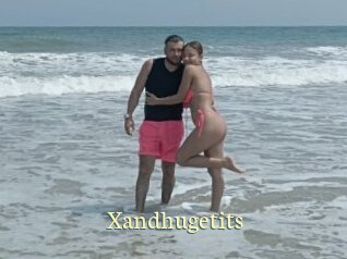 Xandhugetits