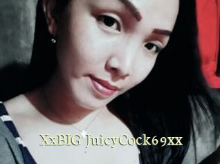 XxBIG_JuicyCock69xx