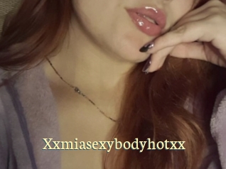 Xxmiasexybodyhotxx