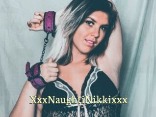 XxxNaughtiNikkixxx