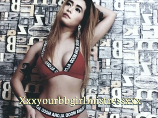 Xxxyourbbgirlmistressxxx