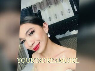 YOURTSDREAMGIRL