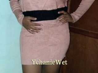 YchanieWet
