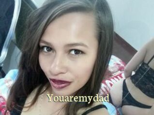 Youaremydad