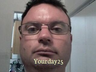 Yourday25