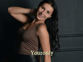 Youronly
