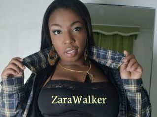 ZaraWalker