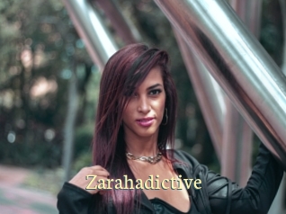 Zarahadictive