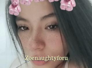 Zoenaughtyforu